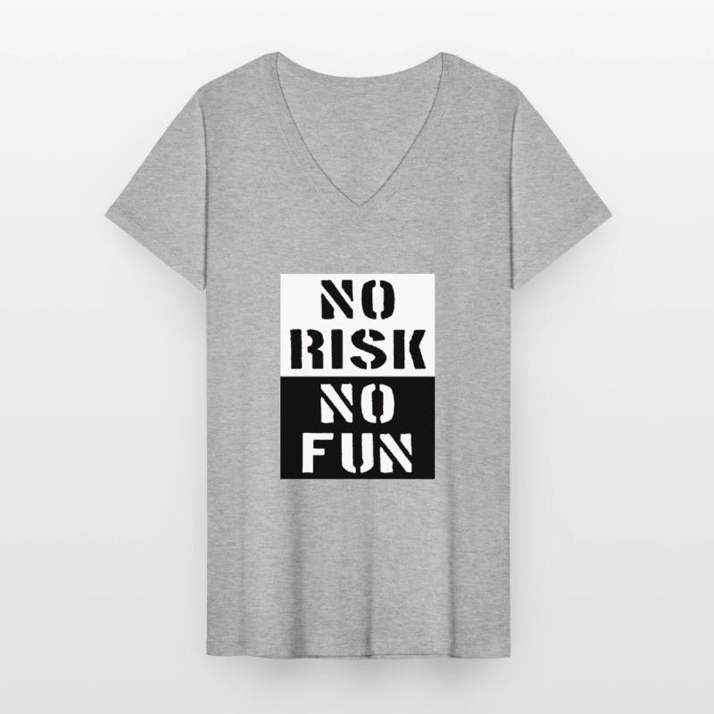 Pas de risque, pas d'amusement - Pas de risque, pas d'amusement T-shirt col V Femme