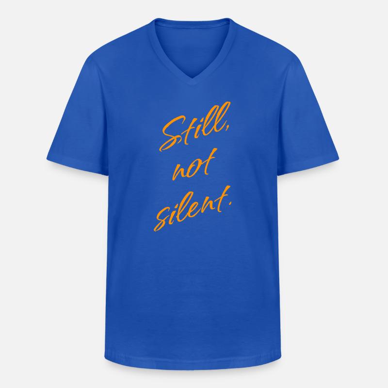 Still, not Silent – Empowerment Statement - Männer-T-Shirt mit V-Ausschnitt - Royalblau