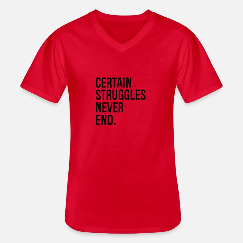 certain struggles never end - Männer-T-Shirt mit V-Ausschnitt - Rot