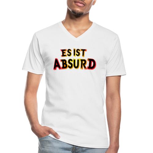 Es ist ABSURD - - Klassisches Männer-T-Shirt mit V-Ausschnitt