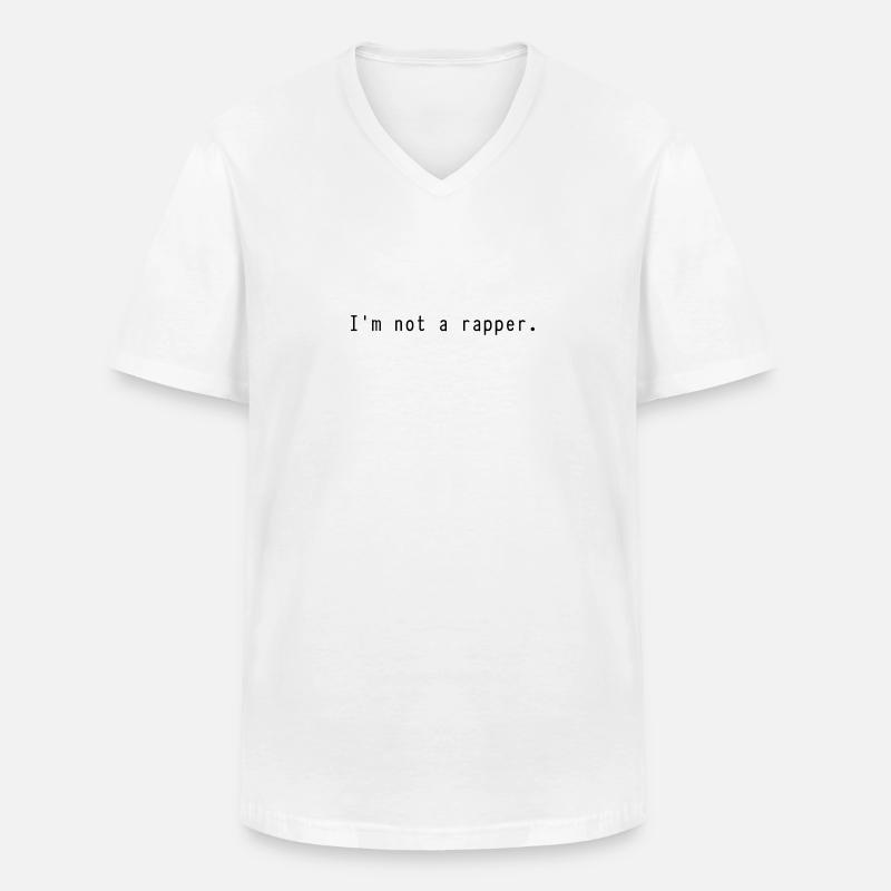 Ich bin kein Rapper. - Männer-T-Shirt mit V-Ausschnitt - Weiß