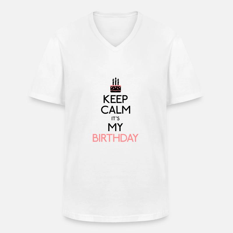 Keep Calm it's my Birthday - Männer-T-Shirt mit V-Ausschnitt - Weiß