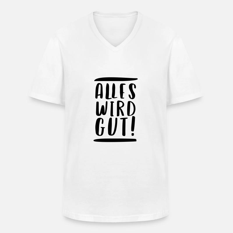 ALLES WIRD GUT! - Männer-T-Shirt mit V-Ausschnitt - Weiß