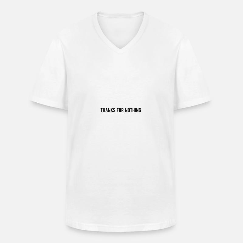 Thanks For Nothing - Männer-T-Shirt mit V-Ausschnitt - Weiß
