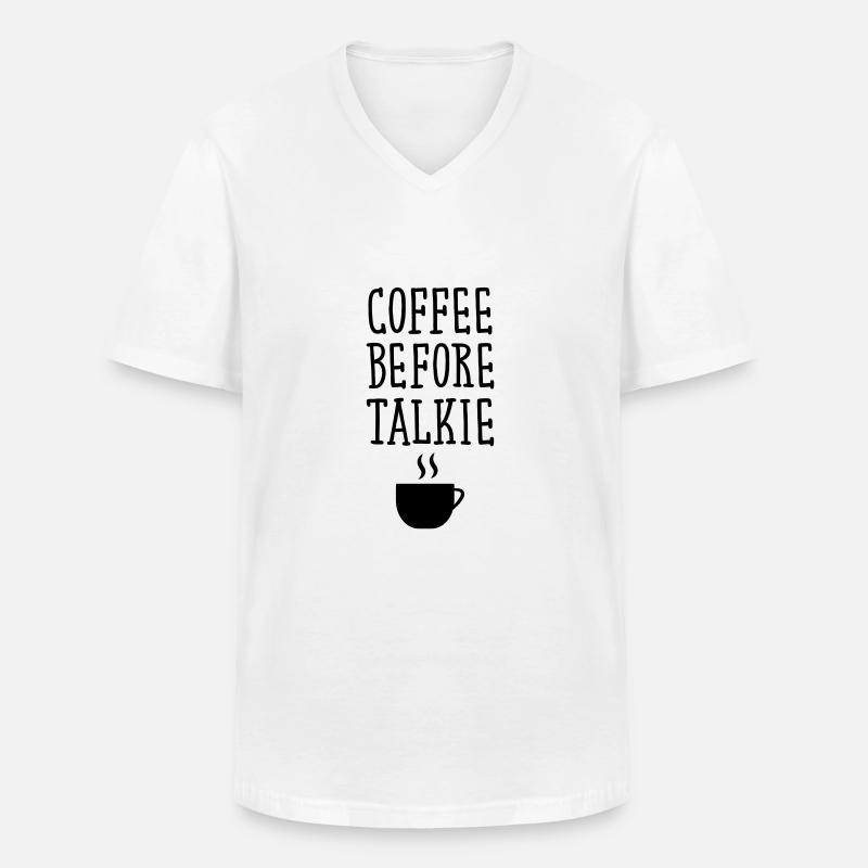 Coffee Before Talkie - Männer-T-Shirt mit V-Ausschnitt - Weiß