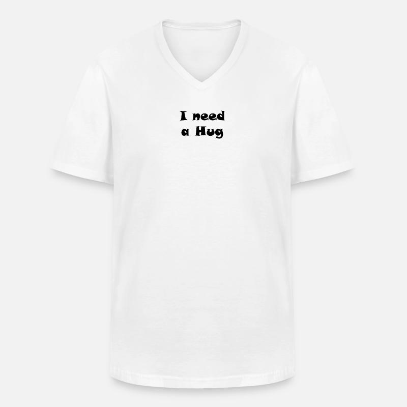 Brauchen Sie eine Umarmung - Männer-T-Shirt mit V-Ausschnitt - Weiß