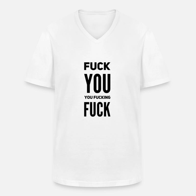 F*ck You Quote – Sarkasmus & Attitüde - Männer-T-Shirt mit V-Ausschnitt - Weiß