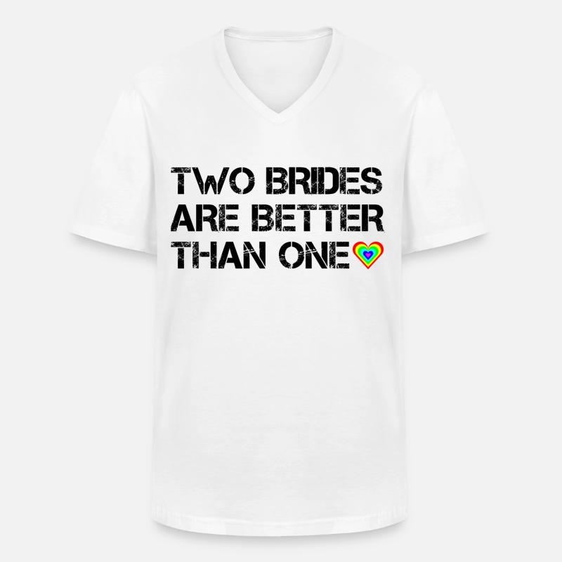 Two brides are better than one - Männer-T-Shirt mit V-Ausschnitt - Weiß