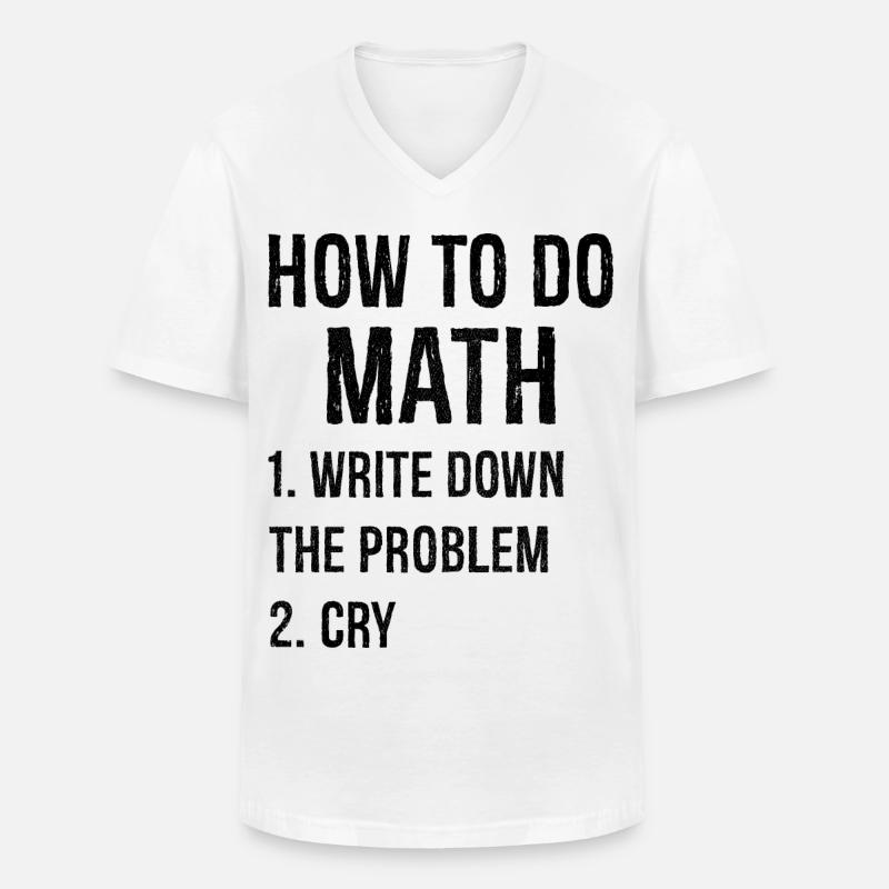 how to do math - Männer-T-Shirt mit V-Ausschnitt - Weiß