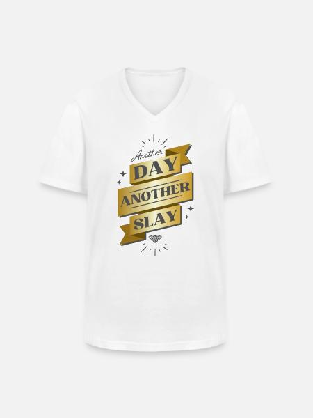Another Day Another Slay Banner - Men's V-Neck T-Shirt - white