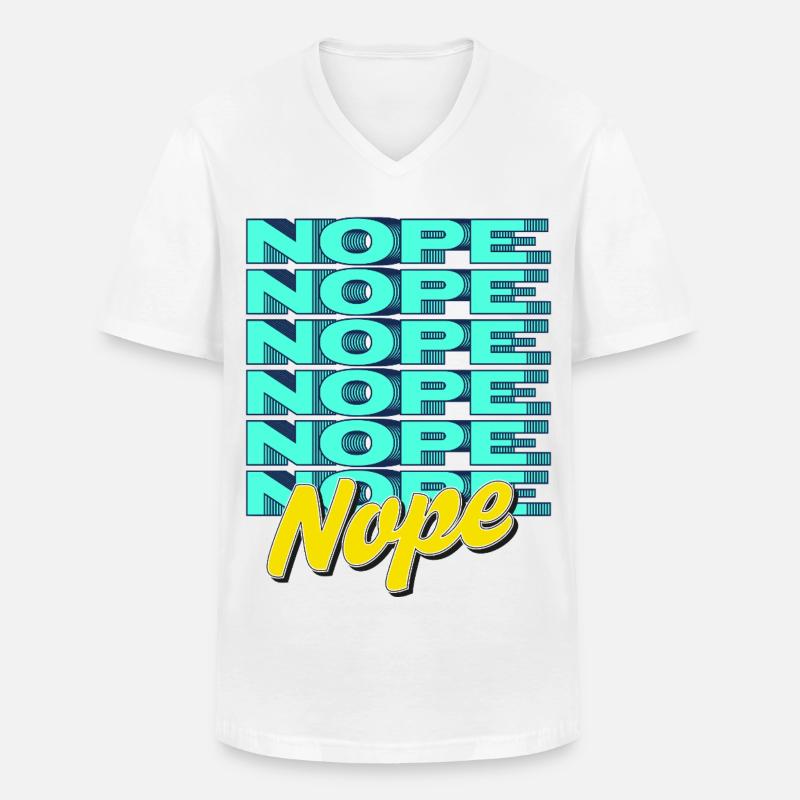 NOPE – Bold & Sassy Statement - Männer-T-Shirt mit V-Ausschnitt - Weiß