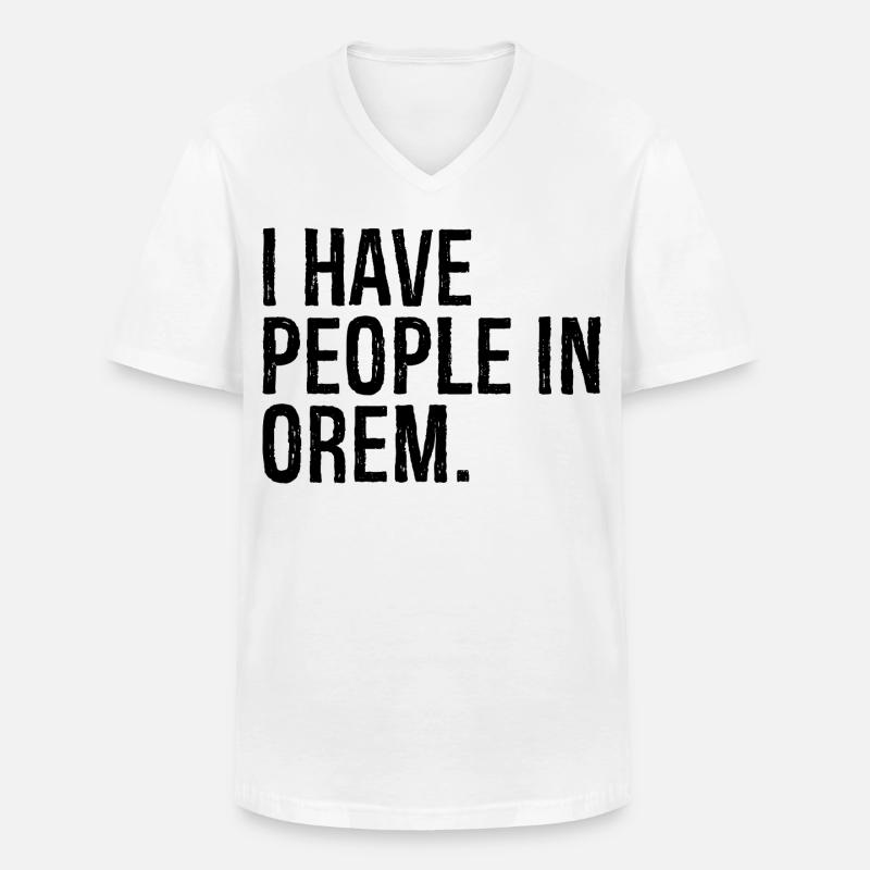 I have people in orem - Männer-T-Shirt mit V-Ausschnitt - Weiß