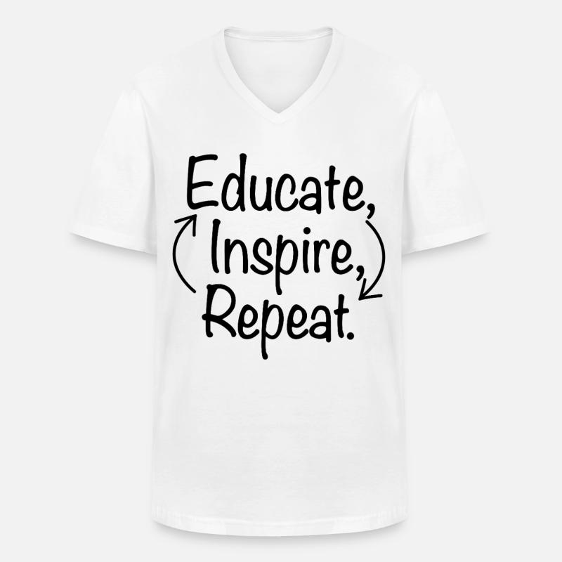 Educate Inspire Repeat Lehrer Lehrerin Spruch - Männer-T-Shirt mit V-Ausschnitt - Weiß