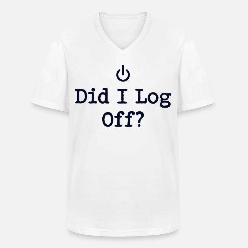 Did I Log Off? Abgemeldet Power-Symbol - Männer-T-Shirt mit V-Ausschnitt - Weiß