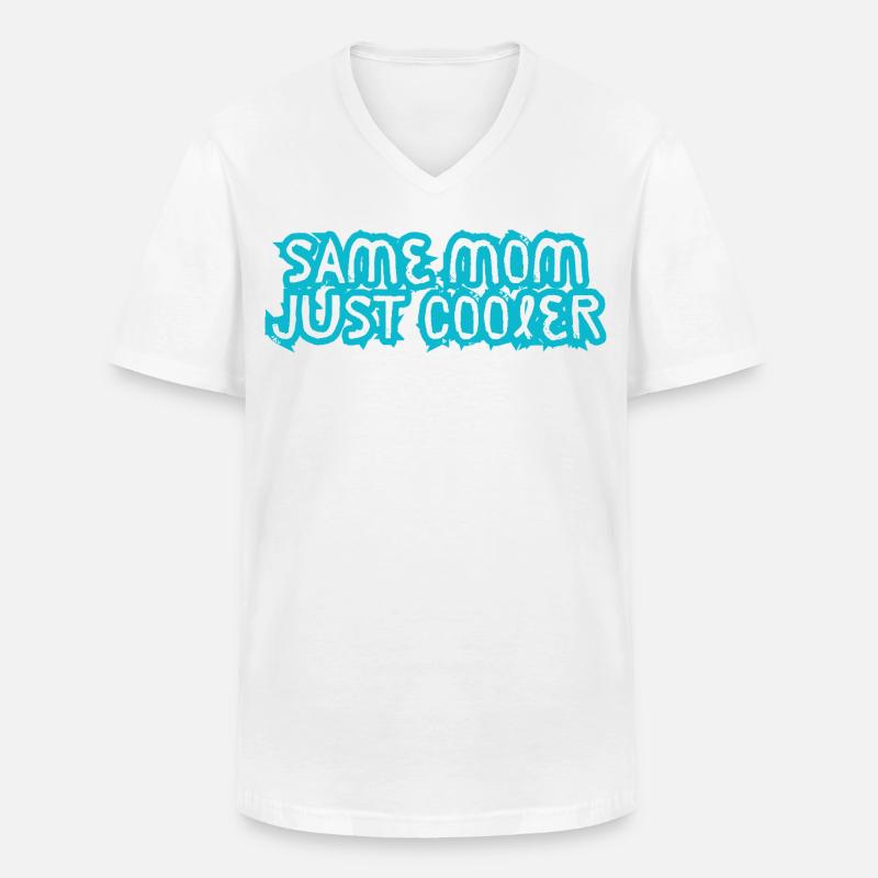 Same Mom Just Cooler - Männer-T-Shirt mit V-Ausschnitt - Weiß