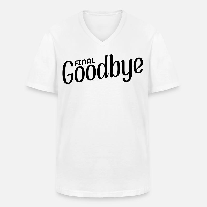 Final Goodbye - Men's V-Neck T-Shirt - white