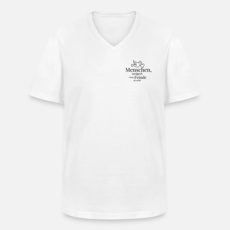 Menschen, weigert euch, Feinde zu sein! - Männer-T-Shirt mit V-Ausschnitt - Weiß