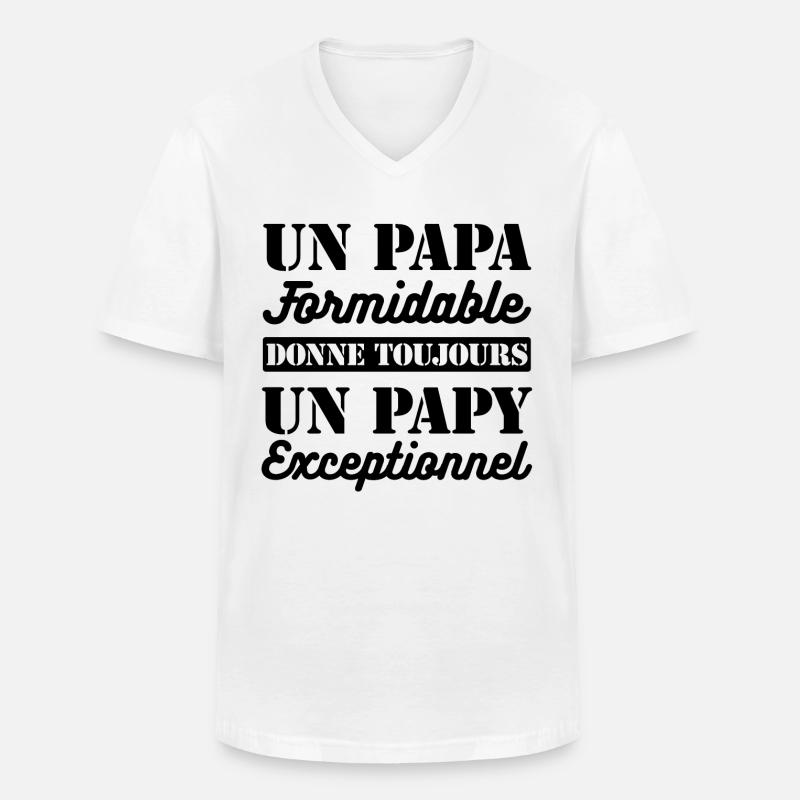 PAPA FORMIDABLE - PAPY EXCEPTIONNEL - T-shirt col V Homme - blanc