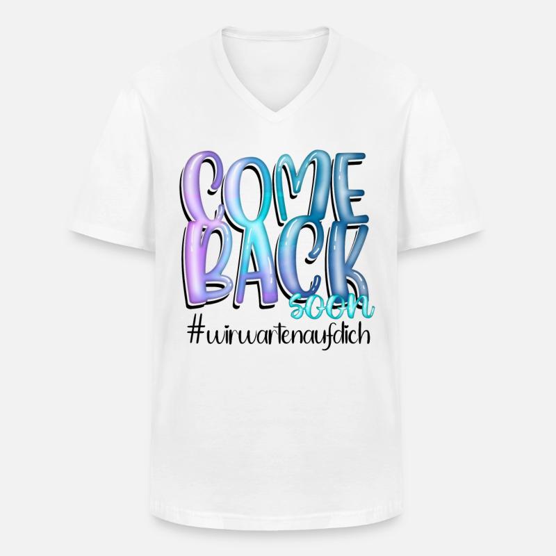 Genesungswünsche Come Back Soon - Männer-T-Shirt mit V-Ausschnitt - Weiß