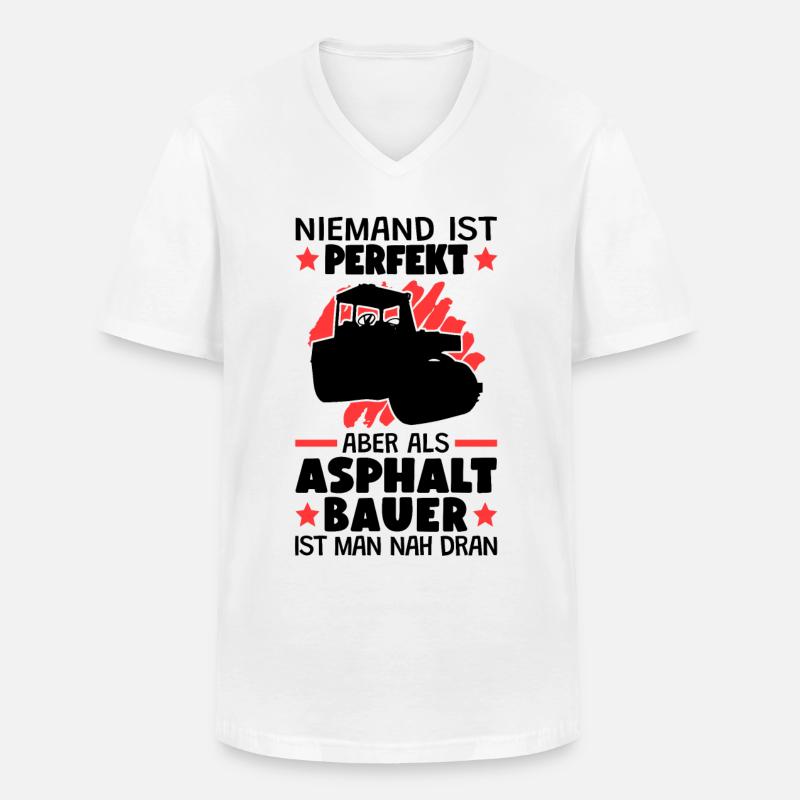 Asphaltbauer sind perfekt Straßenbauer - Männer-T-Shirt mit V-Ausschnitt - Weiß