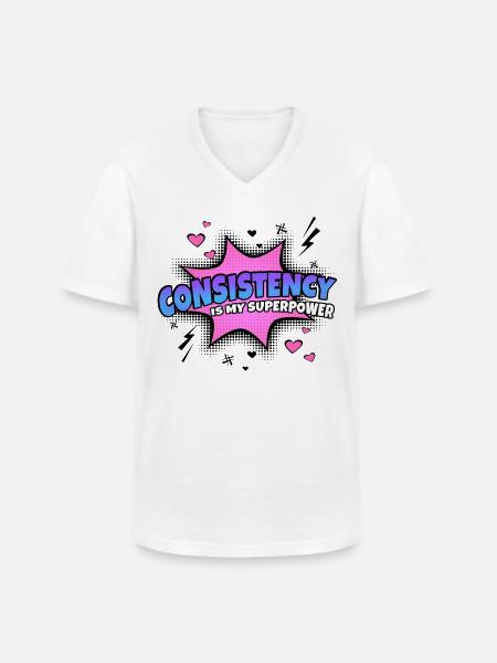 Consistency is my superpower trait - Men's V-Neck T-Shirt - white