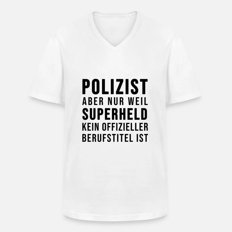 Polizist oder SUPERHELD - Männer-T-Shirt mit V-Ausschnitt - Weiß