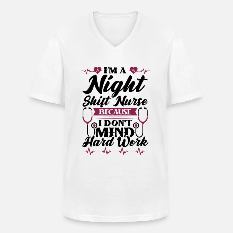 Im a Night Shift Nurse - Männer-T-Shirt mit V-Ausschnitt - Weiß