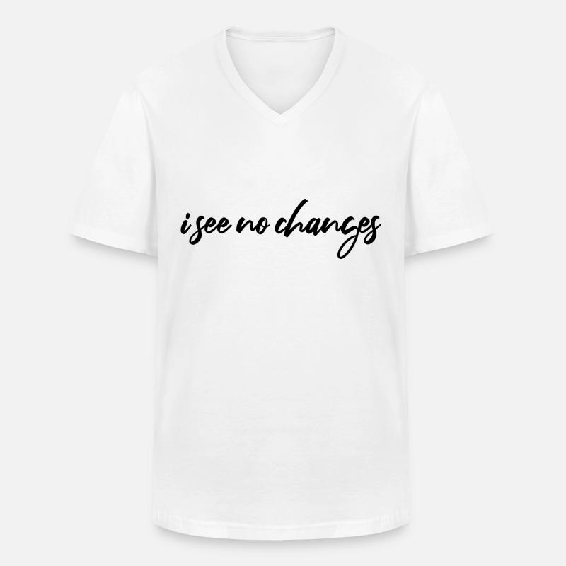 i see no changes - Männer-T-Shirt mit V-Ausschnitt - Weiß