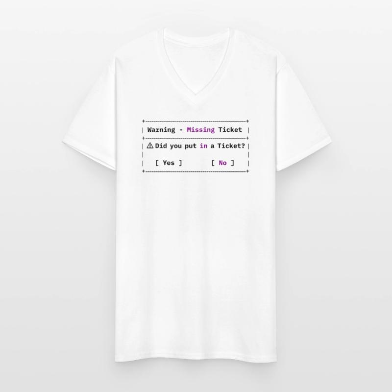 Missing Ticket Error - Funny IT Meme Men's V-Neck T-Shirt