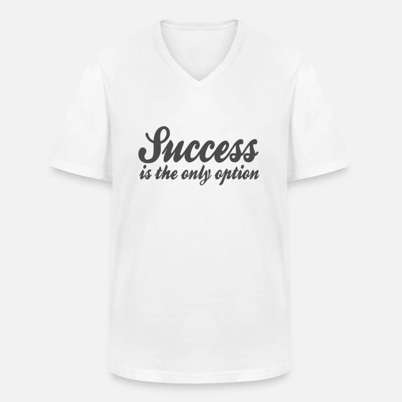 Erfolg Spruch - Männer-T-Shirt mit V-Ausschnitt - Weiß
