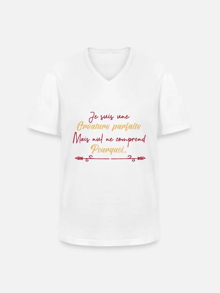 je suis une créature parfaite. - T-shirt col V Homme - blanc