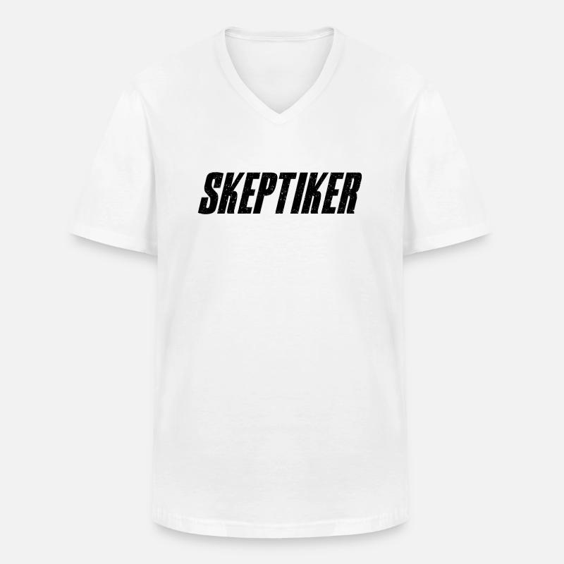 Skeptiker Statement Design Geschenkidee - Männer-T-Shirt mit V-Ausschnitt - Weiß