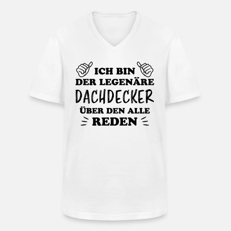 Dachdecker Handwerker Spruch Dachdecker Geschenk - Männer-T-Shirt mit V-Ausschnitt - Weiß
