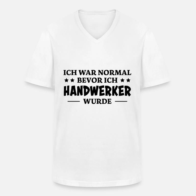 Handwerker Spruch Heimwerker Handwerker Geschenk - Männer-T-Shirt mit V-Ausschnitt - Weiß