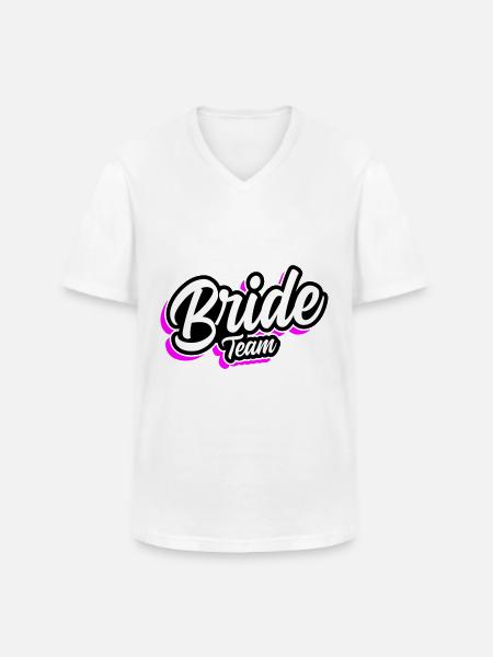 Team Bride Wedding Saying - Men's V-Neck T-Shirt - white