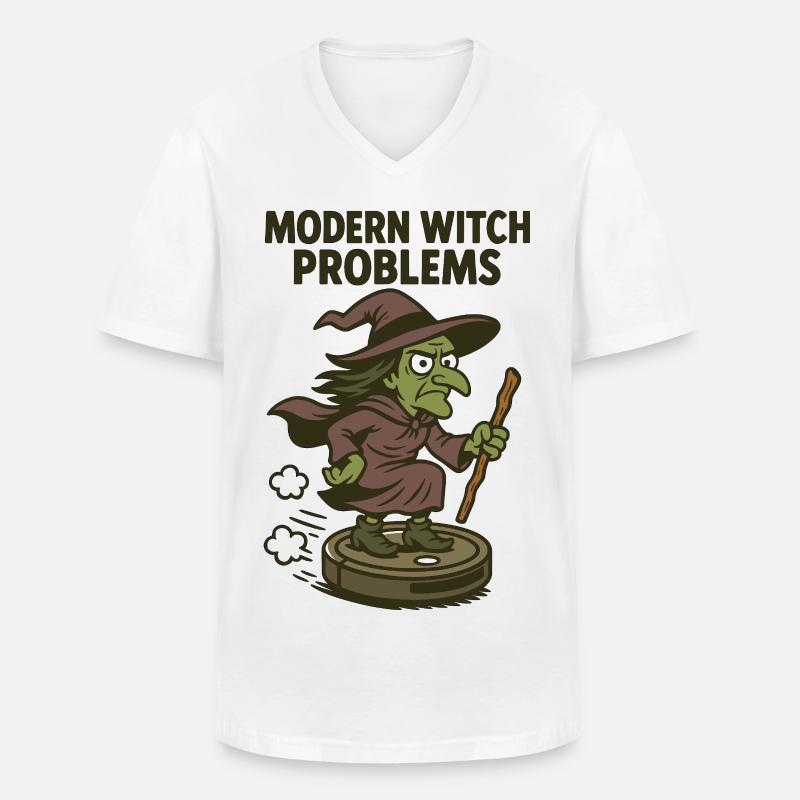 Modern Witch Problems – Funny Witch Design - Men's V-Neck T-Shirt - white