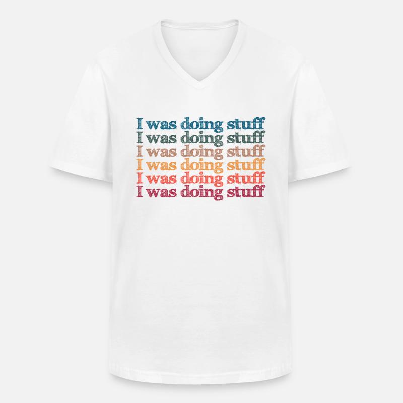 I was doing stuff - Männer-T-Shirt mit V-Ausschnitt - Weiß