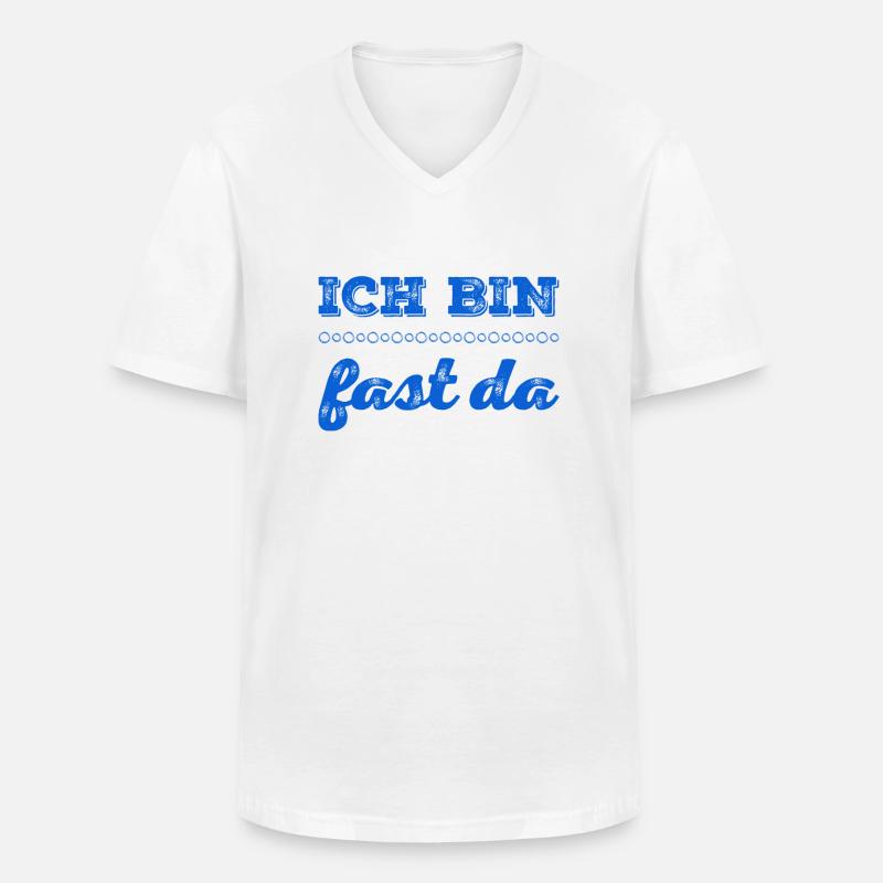 ich bin fast da - Männer-T-Shirt mit V-Ausschnitt - Weiß