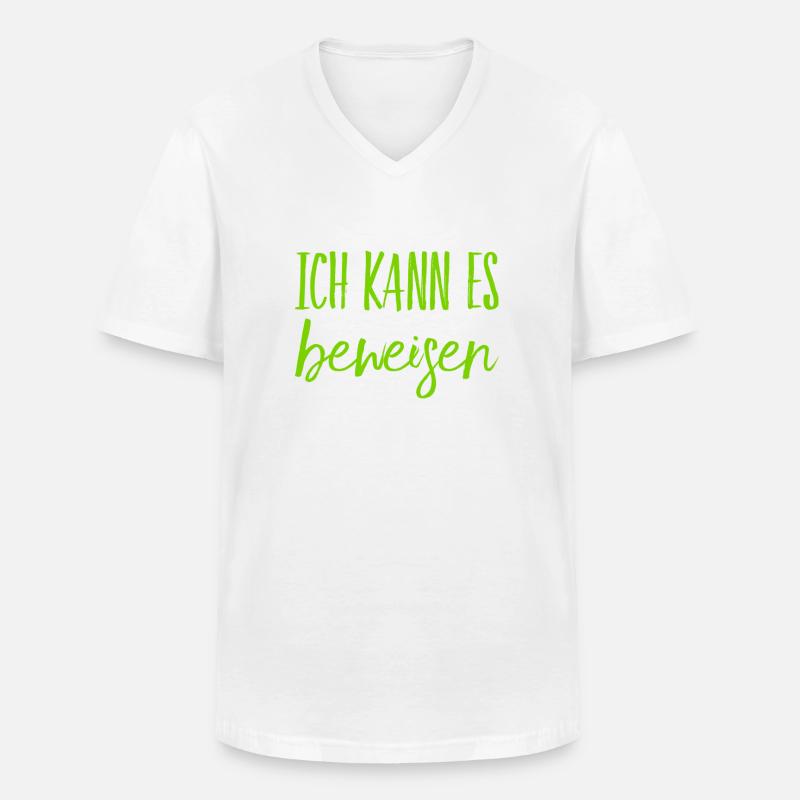 ich habe den Beweis - Männer-T-Shirt mit V-Ausschnitt - Weiß