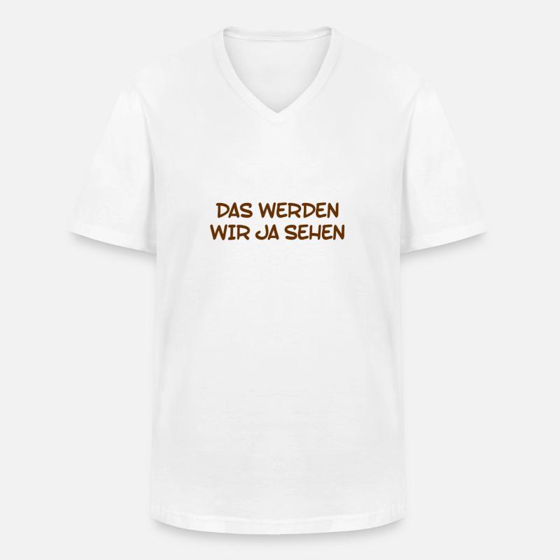 das werden wir ja sehen - Männer-T-Shirt mit V-Ausschnitt - Weiß