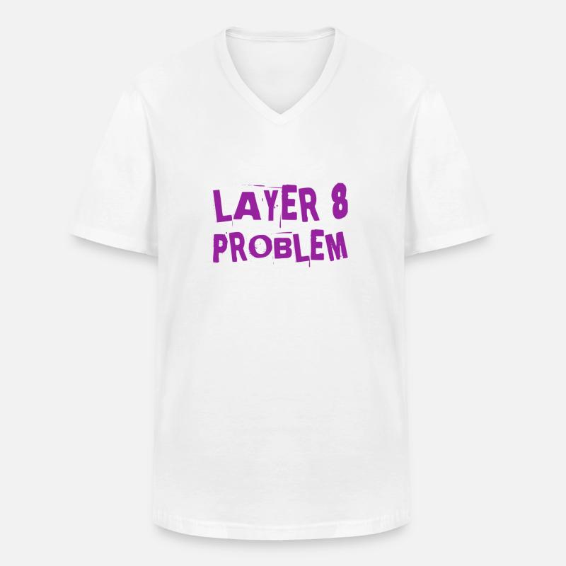 ein Layer 8 Problem - Männer-T-Shirt mit V-Ausschnitt - Weiß