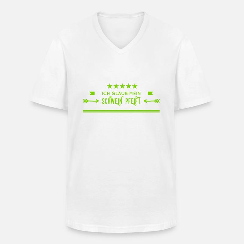 ich glaub mein Schwein pfeift - Männer-T-Shirt mit V-Ausschnitt - Weiß