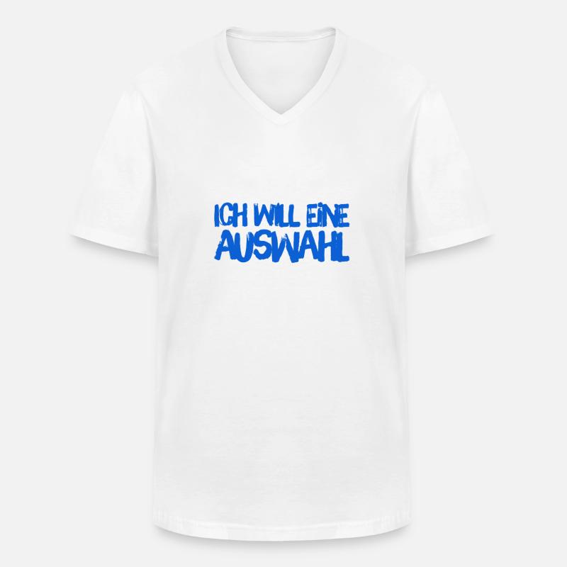 ich will eine Auswahl - Männer-T-Shirt mit V-Ausschnitt - Weiß