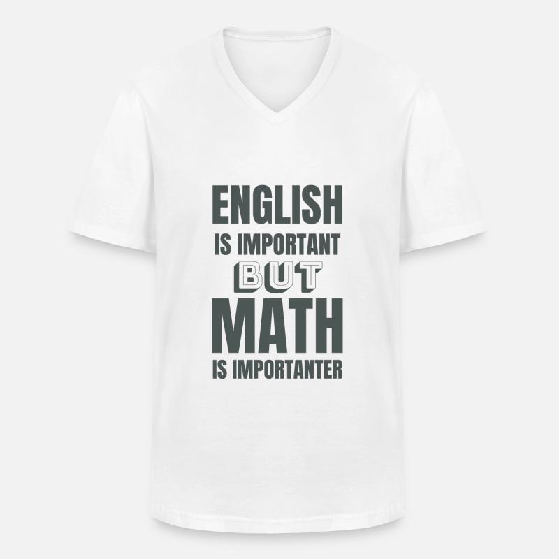 Math teacher mathematician math student gift idea - Men's V-Neck T-Shirt - white