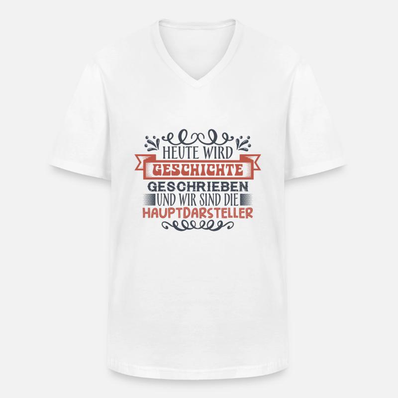 Heute wird Geschichte geschrieben - Männer-T-Shirt mit V-Ausschnitt - Weiß