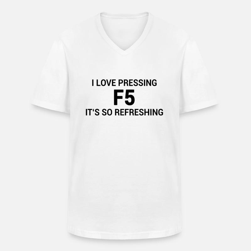 Nerd Witz Webbrowser F5 Refresh - Männer-T-Shirt mit V-Ausschnitt - Weiß
