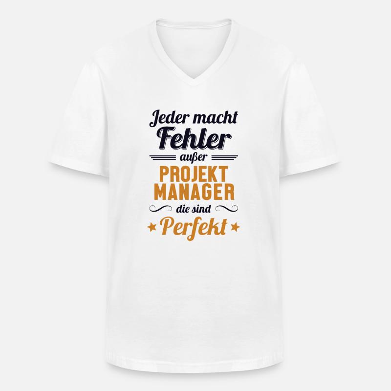 Projektmanager sind Perfekt IT-Projektleiter - Männer-T-Shirt mit V-Ausschnitt - Weiß