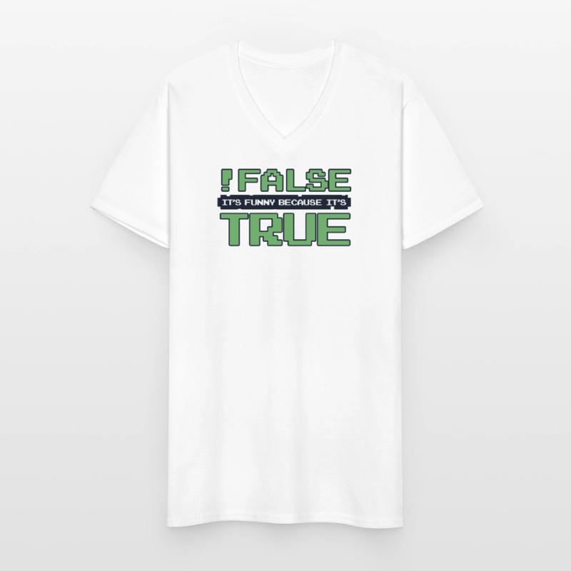 False It's Funny Because It's True Developer Männer-T-Shirt mit V-Ausschnitt