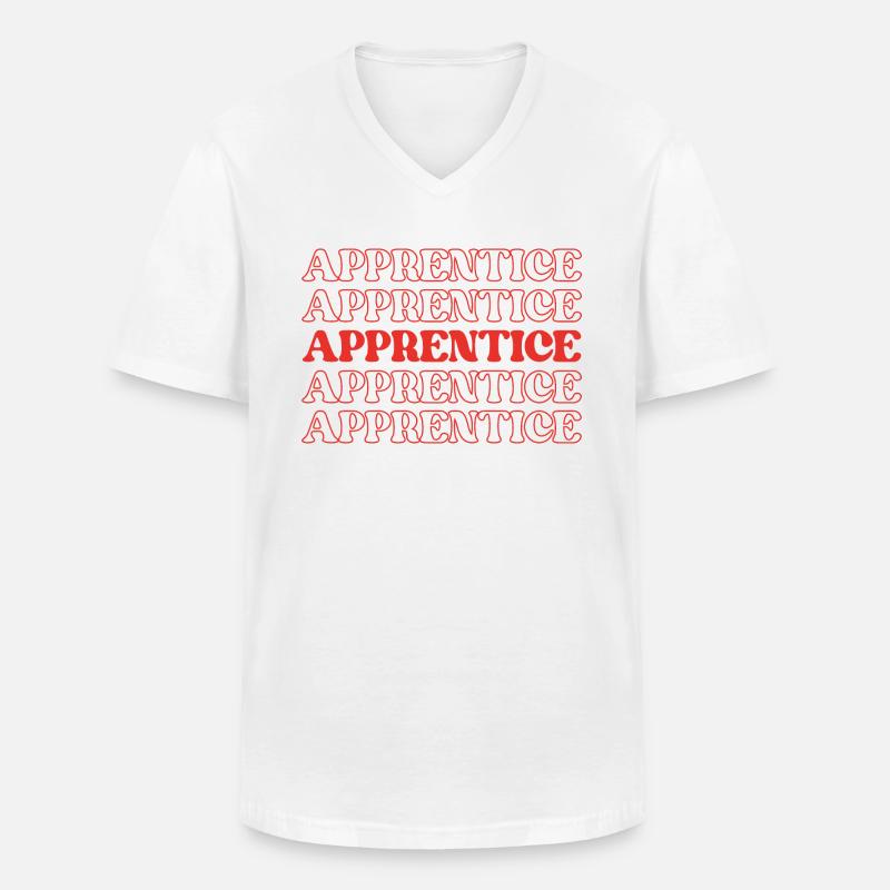 Apprentice Trainee Apprentice Novice Learner - Men's V-Neck T-Shirt - white