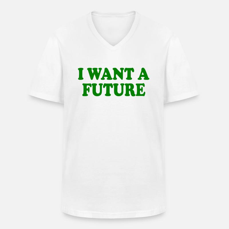 I want a future - Männer-T-Shirt mit V-Ausschnitt - Weiß
